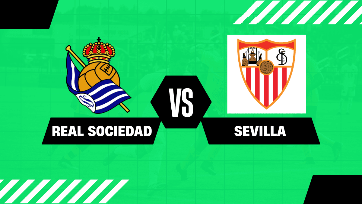 Real Sociedad vs Sevilla Match preview, news, stats, prediction, possible lineup